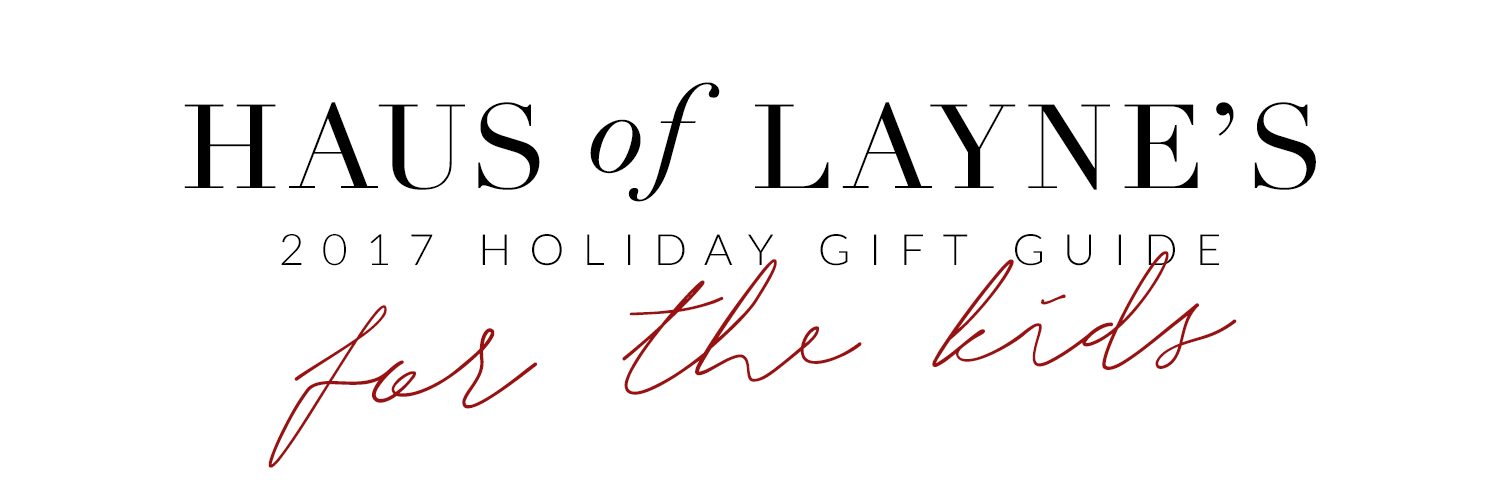 2017 Holiday Gift Guide for The Kids with Haus of Layne. Wonderful gift ideas for the fashionista, the athlete, the home body, the tech lover and even the jewelry lover. #Holidays #GiftGuide 